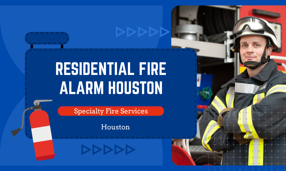 Residential Fire Alarm Houston